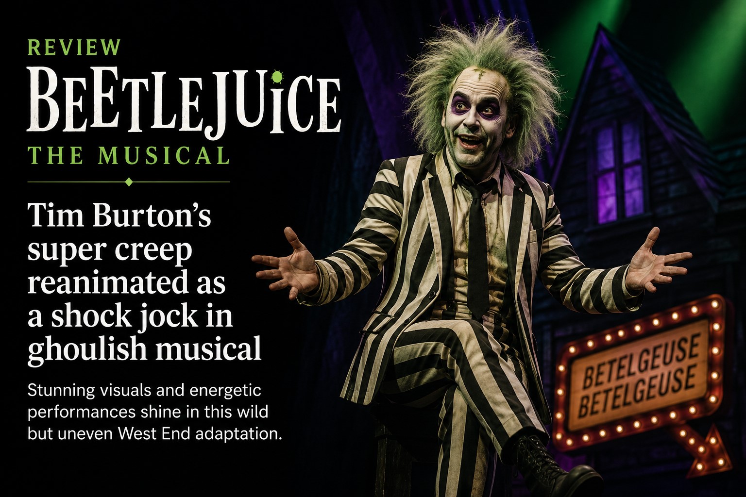 Beetlejuice Musical Review: Tim Burton’s Cult Classic Gets Chaotic West End Makeover
