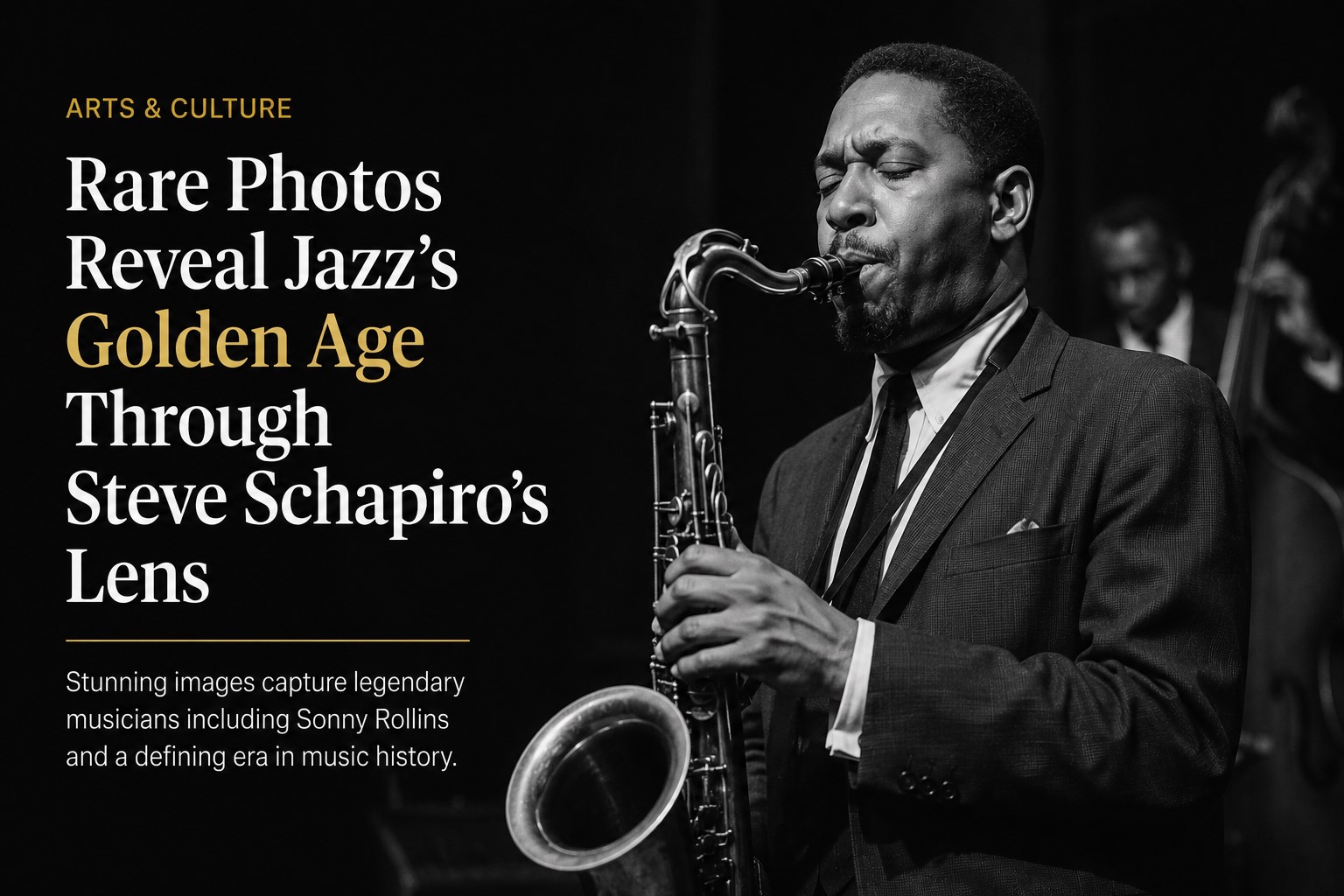 Rare Images Capture the Golden Age of Jazz Through the Lens of Steve Schapiro